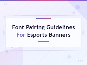 Font Pairing Guidelines for Esports Banners in Streaming Overlays